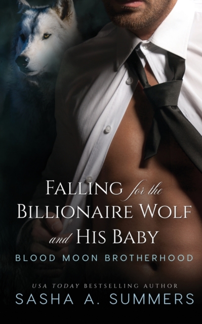 Falling for the Billionaire Wolf and His Baby, Paperback / softback Book