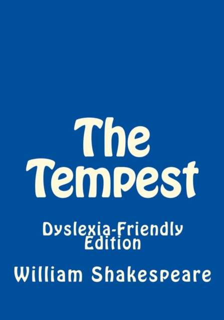 TEMPEST: DYSLEXIA FRIENDLY EDITION, Paperback Book