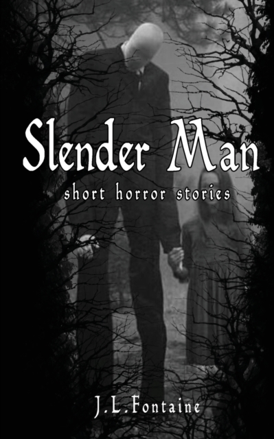 Slender Man : short Horror stories, Paperback / softback Book