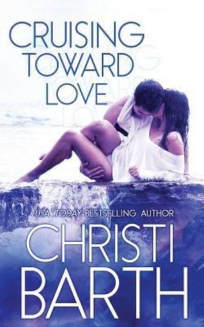 Cruising Toward Love, Paperback / softback Book