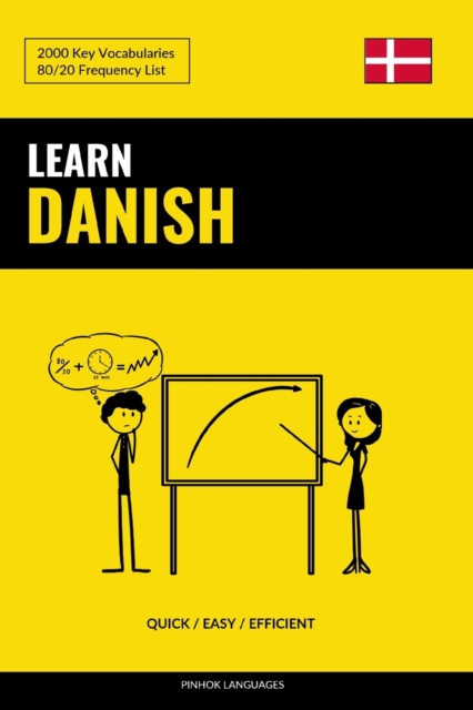 Learn Danish - Quick / Easy / Efficient : 2000 Key Vocabularies, Paperback / softback Book