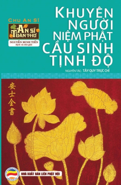 Khuy?n ng&#432;&#7901;i ni&#7879;m Ph&#7853;t c&#7847;u sinh T&#7883;nh &#273;&#7897; : T?y quy tr&#7921;c ch&#7881; - An S&#297; To?n Th&#432; - T&#7853;p 5, Paperback / softback Book