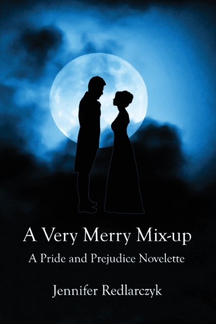 A Very Merry Mix-up : A Pride and Prejudice Novelette, Paperback / softback Book