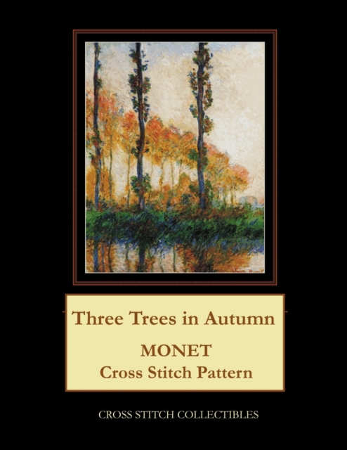 Three Trees in Autumn : Monet cross stitch pattern, Paperback / softback Book