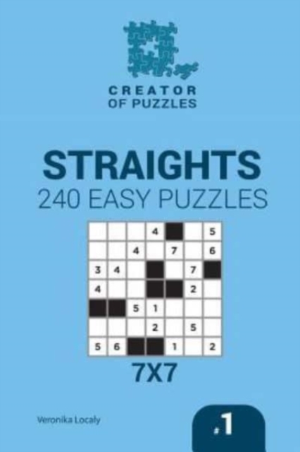 Creator of puzzles - Straights 240 Easy Puzzles 7x7 (Volume 1), Paperback / softback Book
