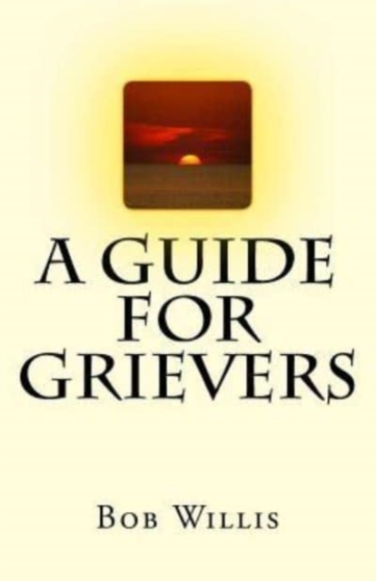 A Guide For Grievers, Paperback / softback Book