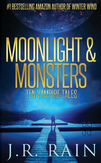Moonlight & Monsters : Ten Vampire Tales, Paperback / softback Book