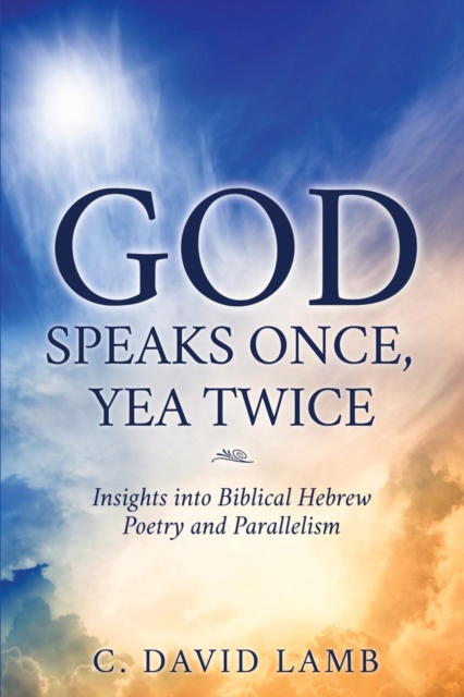 God Speaks Once, Yea Twice, Paperback / softback Book