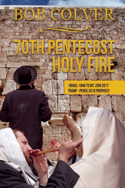 70th Pentecost---Holy Fire, Paperback / softback Book