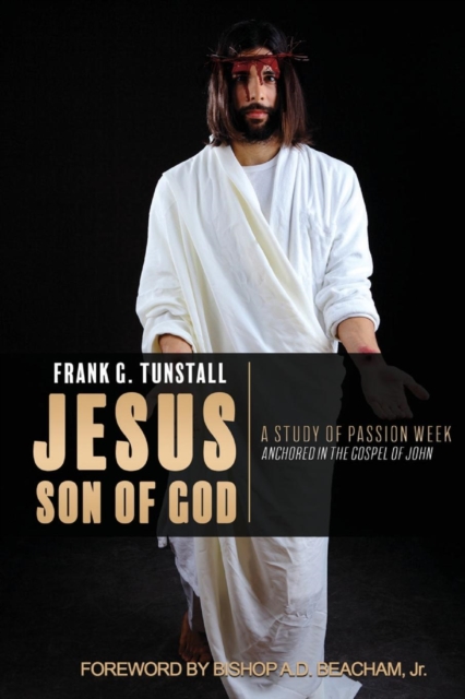 Jesus Son of God, a Study of Passion Week, Paperback / softback Book