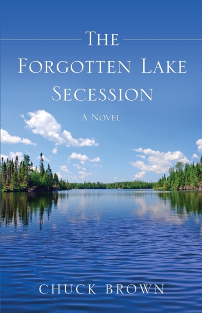 The Forgotten Lake Secession, Paperback / softback Book