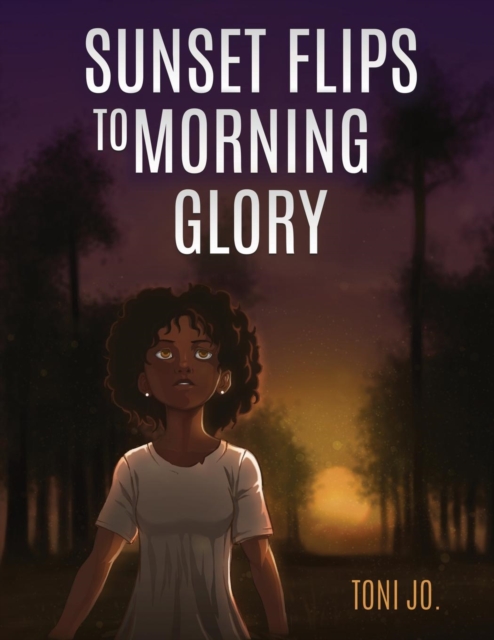 Sunset Flips to Morning Glory, Paperback / softback Book