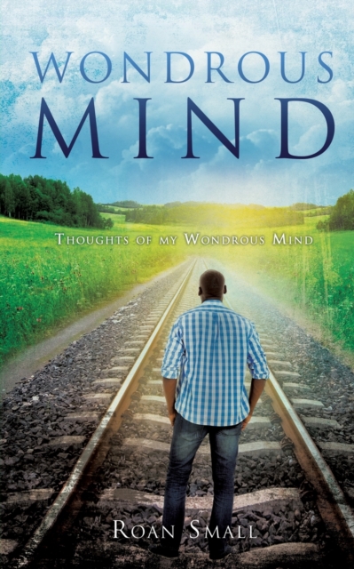 Wondrous Mind : Wondrous Mind and thoughts of mine, Paperback / softback Book