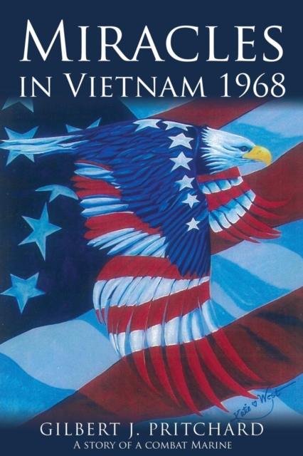Miracles in Vietnam 1968, Paperback / softback Book