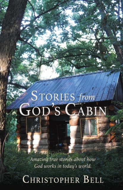Stories from God's Cabin, Paperback / softback Book
