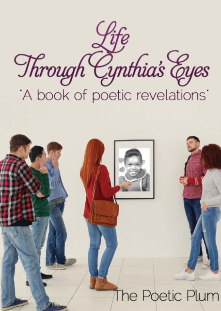 Life Through Cynthia's Eyes, Paperback / softback Book