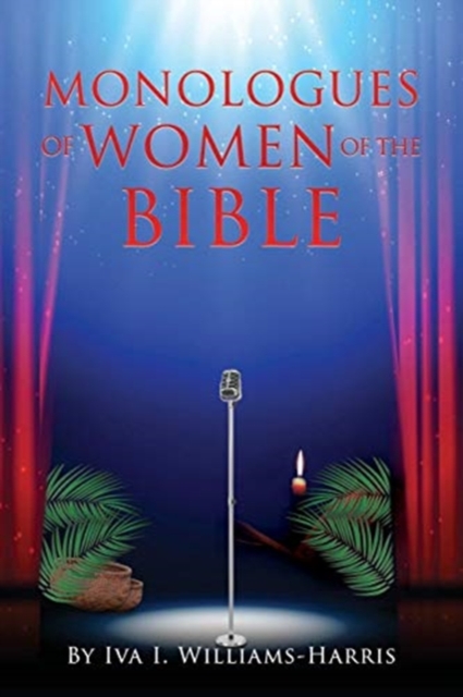 Monologues of Women of the Bible, Paperback / softback Book