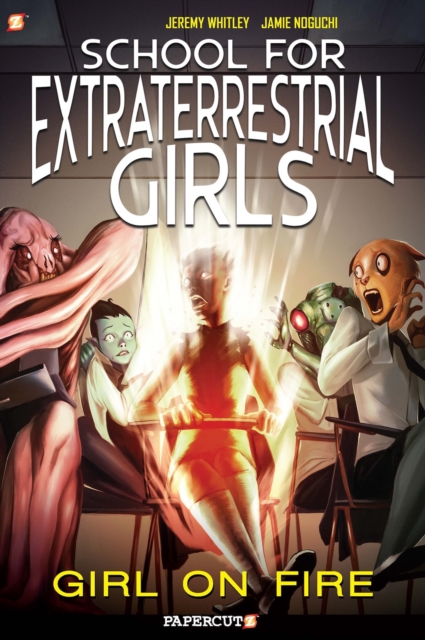 School For Extraterrestrial Girls Vol. 1 : Girl on Fire, Paperback / softback Book