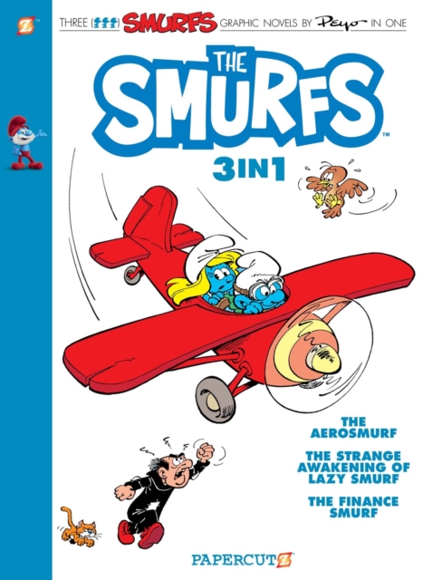 The Smurfs 3-in-1 Vol. 6 : Collecting 'The Aerosmurf,' 'The Strange Awakening of Lazy Smurf,' and 'The Finance Smurf, Paperback / softback Book