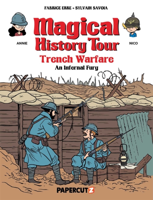 Magical History Tour Vol. 16 : Trench Warfare - An Infernal Fury, Hardback Book