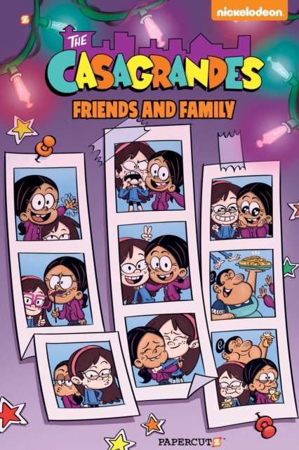 The Casagrandes Vol. 4 : Friends and Family, Paperback / softback Book