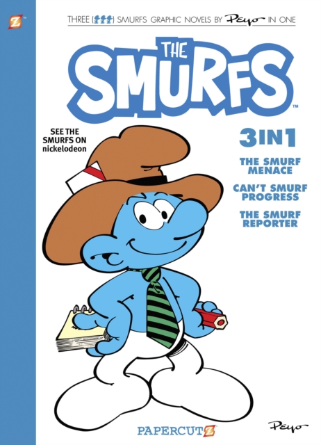 Smurfs 3-in-1 Vol. 8 : Collecting 'The Smurf Menace,' 'Can't Smurf Progress,' and 'The Smurf Reporter', Paperback / softback Book