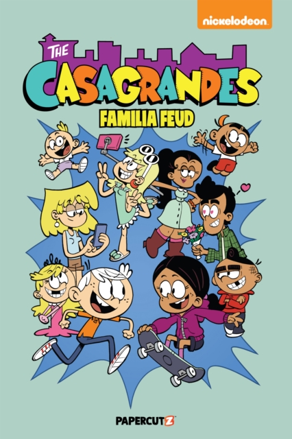 The Casagrandes Vol. 6 : Familia Feud, Hardback Book