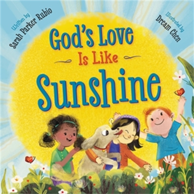 God's Love Is Like Sunshine, Hardback Book