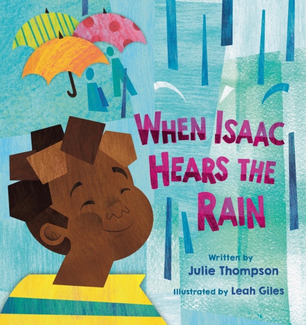 When Isaac Hears the Rain, Hardback Book