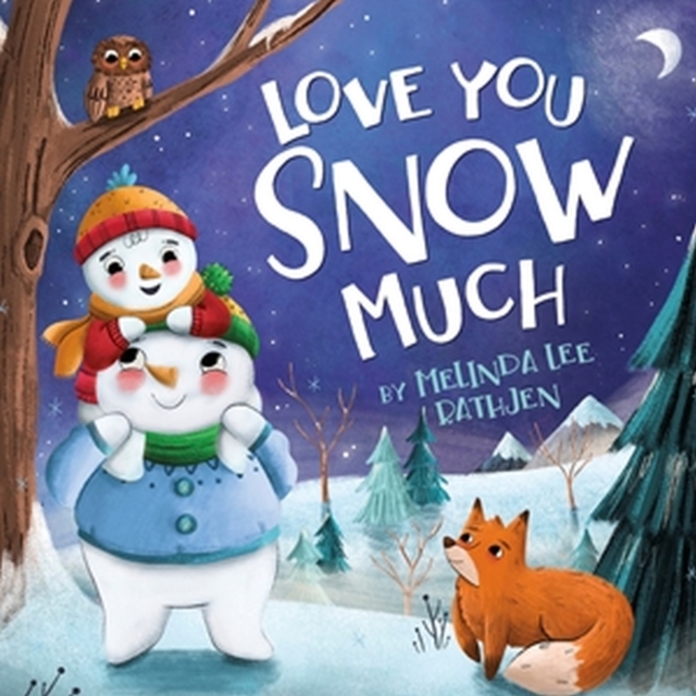 Love You Snow Much, Board book Book