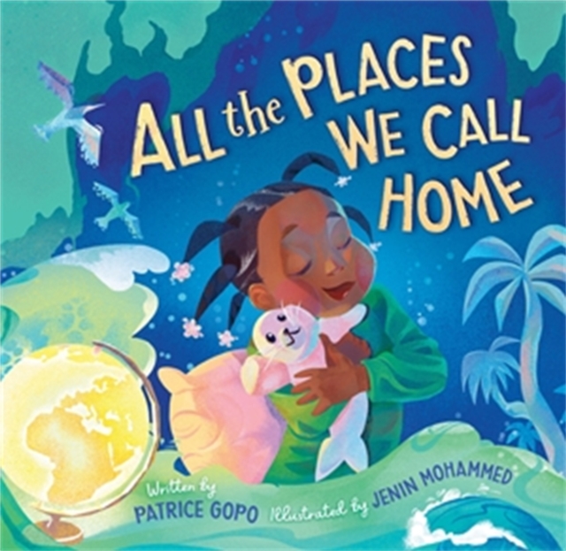All the Places We Call Home, Hardback Book