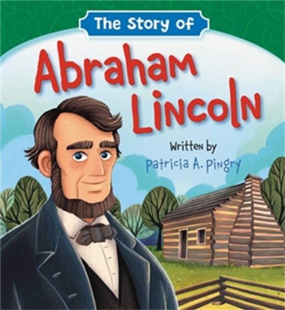The Story of Abraham Lincoln, Board book Book
