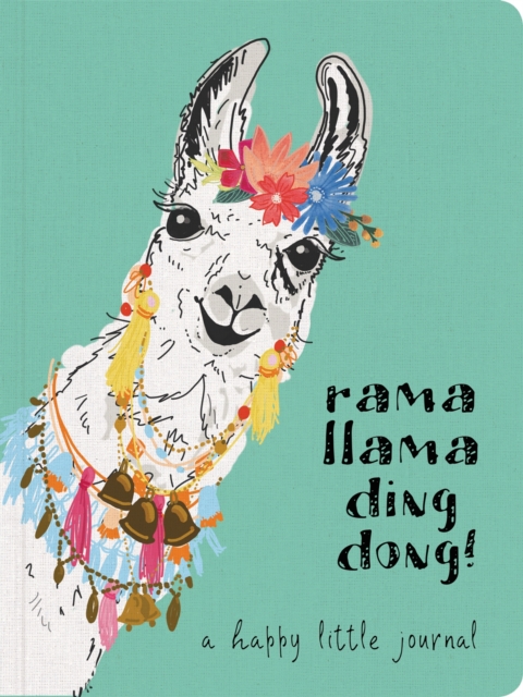 Rama Llama Ding Dong Textured Paperback Journal : A Happy Little Journal, Hardback Book