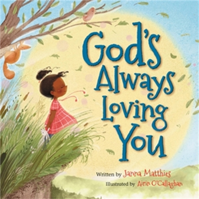God's Always Loving You, Hardback Book