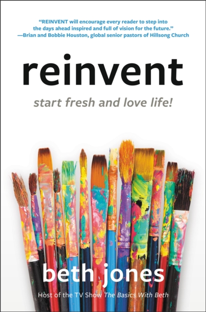 Reinvent : Start Fresh and Love Life!, Paperback / softback Book