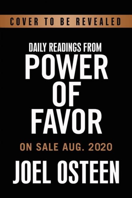 Daily Readings from The Power of Favor : 90 Devotions to Unleash God's Favor on Your Life, Hardback Book