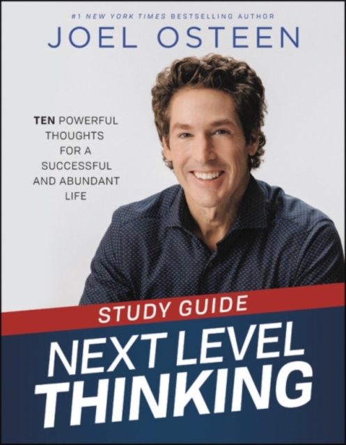 Next Level Thinking Study Guide : 10 Powerful Thoughts for a Successful and Abundant Life, Paperback / softback Book
