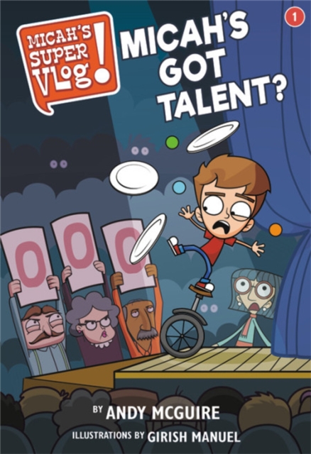 Micah's Super Vlog: Micah's Got Talent?, Paperback / softback Book