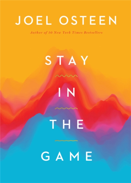 Stay in the Game : No Adversity Is Too Great for You, Hardback Book