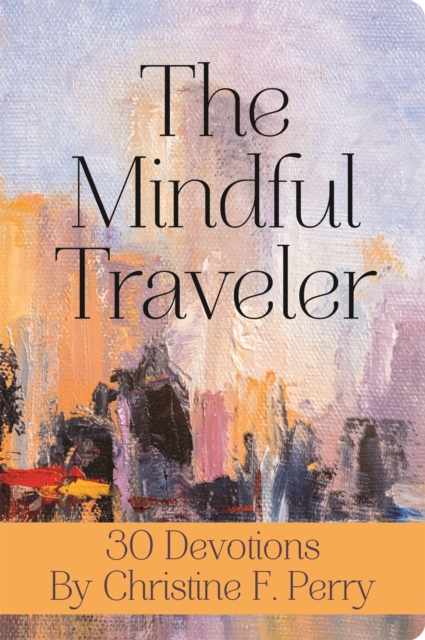 The Mindful Traveler Journal, Paperback / softback Book