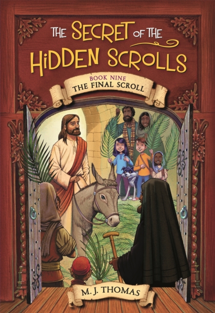 The Secret of the Hidden Scrolls: The Final Scroll, Book 9, Paperback / softback Book