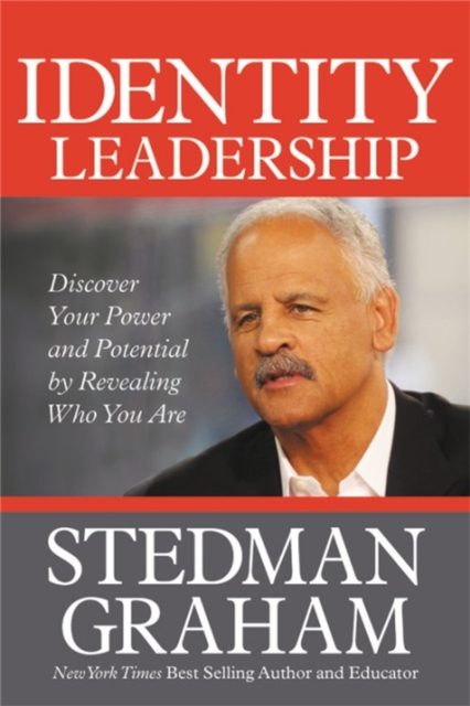 Identity Leadership : To Lead Others You Must First Lead Yourself, Hardback Book