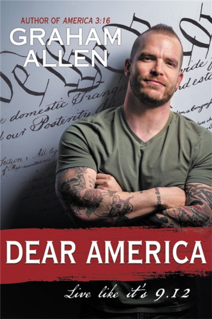 Dear America : Live Like It's 9/12, Hardback Book