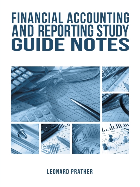 Financial Accounting and Reporting Study Guide Notes, Paperback / softback Book