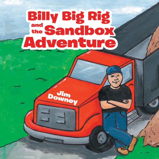 Billy Big Rig and the Sandbox Adventure, EPUB eBook