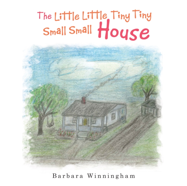 The Little Little Tiny Tiny Small Small House, EPUB eBook