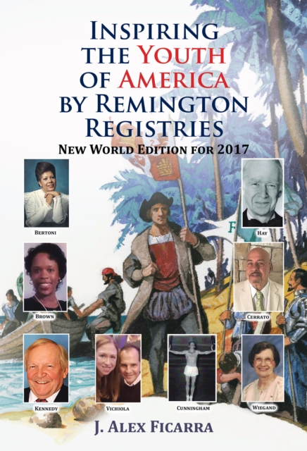 Inspiring the Youth of America by Remington Registries : New World Edition for 2017, EPUB eBook