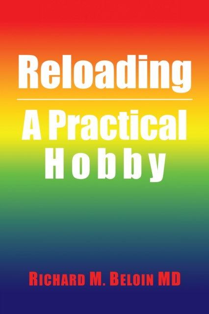 Reloading : A Practical Hobby, EPUB eBook
