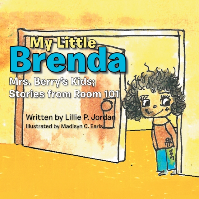 My Little Brenda : Mrs. Berry'S Kids; Stories from Room 101, EPUB eBook