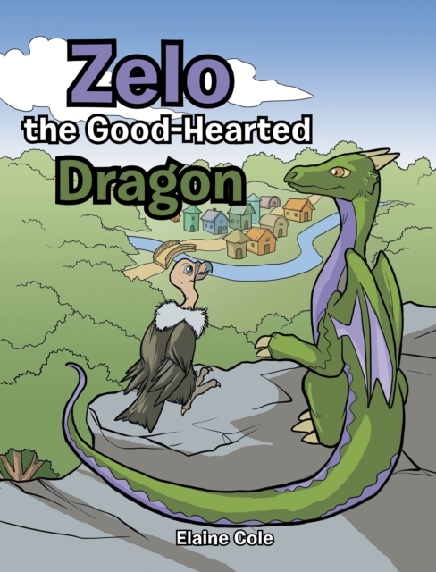 Zelo the Good-Hearted Dragon, EPUB eBook
